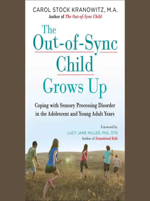 Title details for The Out-of-Sync Child Grows Up by Carol Stock Kranowitz - Available